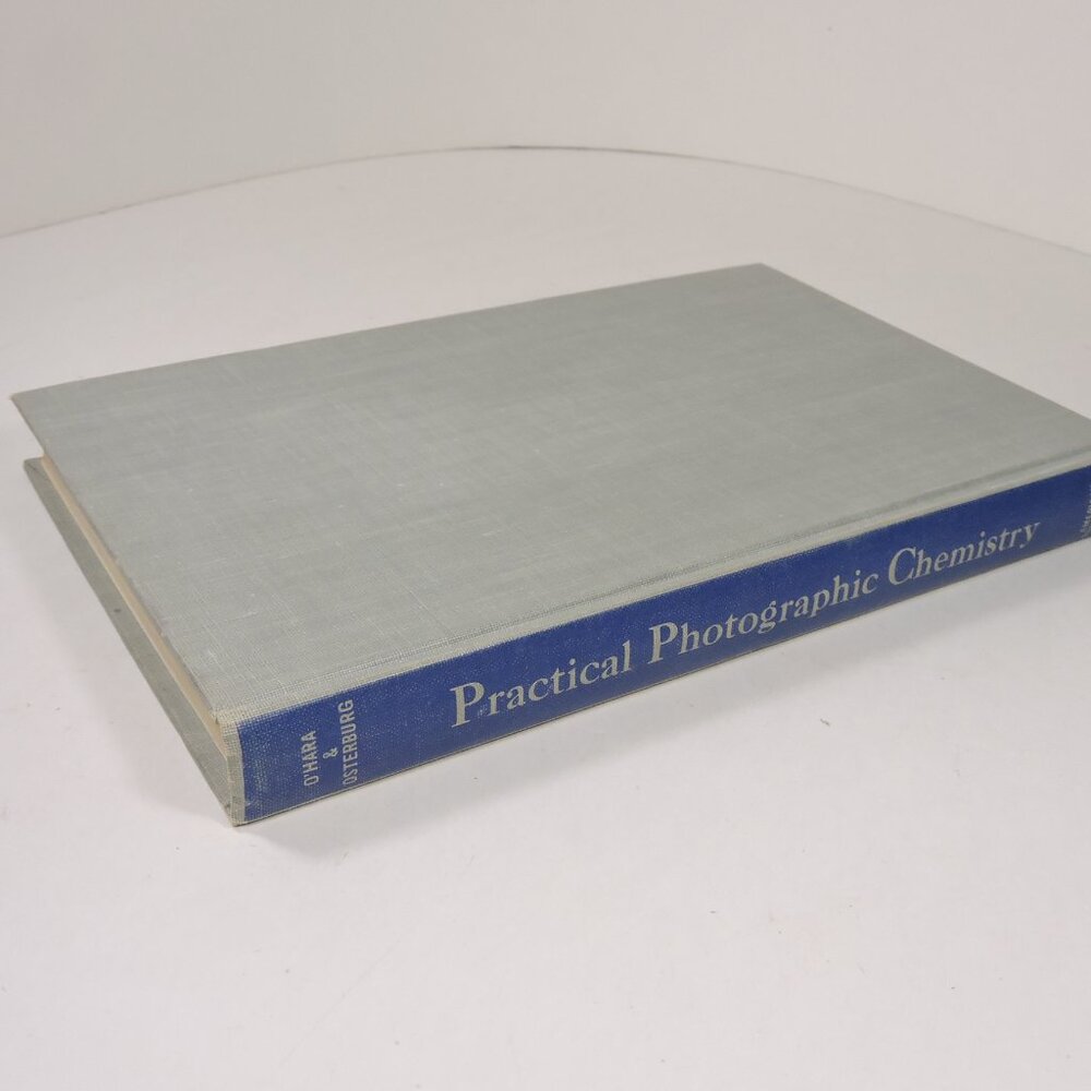 Practical Photographic Chemistry Hard Cover Book By Charles E. O'Hara 1951
